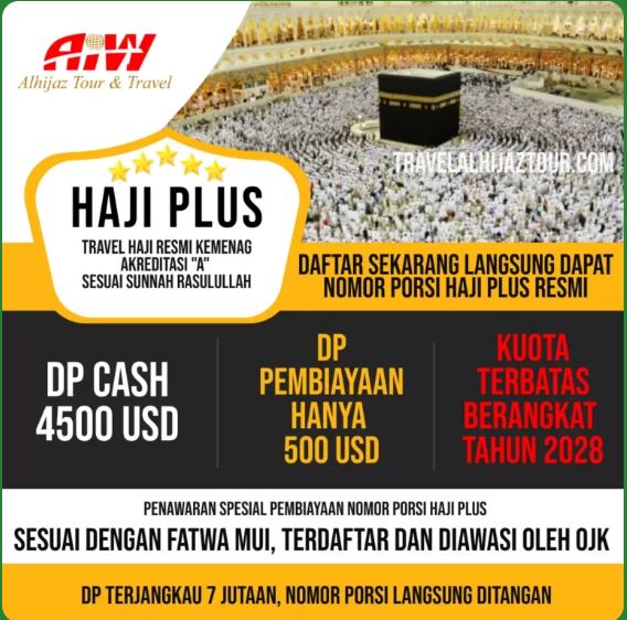 Travel Haji Plus Terbaik di Indonesia, Dapatkan Paket Khusus Resmi Alhijaz Indowisata