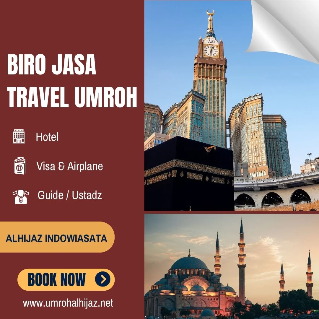 Dapatkan Paket Umroh Terbaik Alhijaz Indowisata di Jakarta Barat, Hubungi WA 081367676975