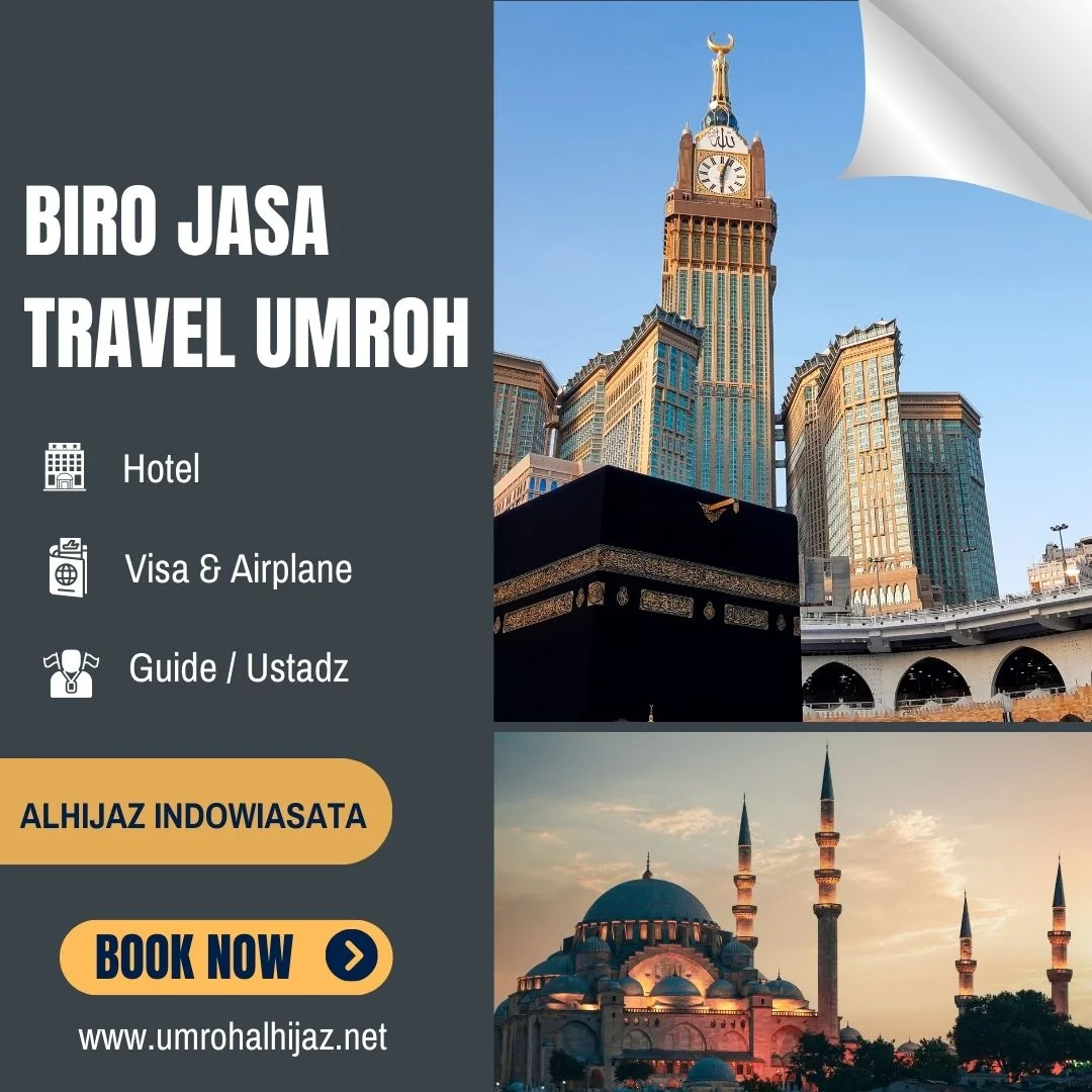Dapatkan Diskon Menarik Paket Travel Umroh Alhijaz Indowisata di Tangerang, Hubungi WA 081367676975